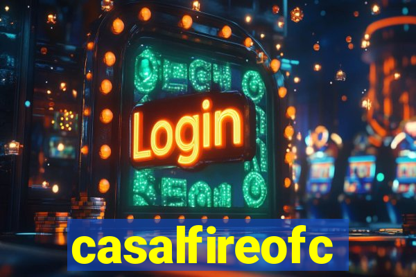 casalfireofc