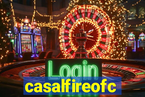 casalfireofc