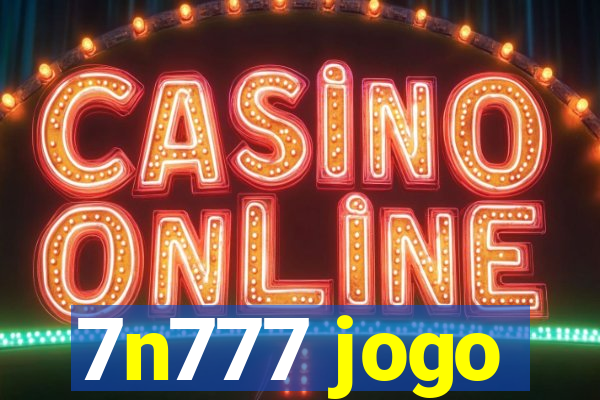 7n777 jogo