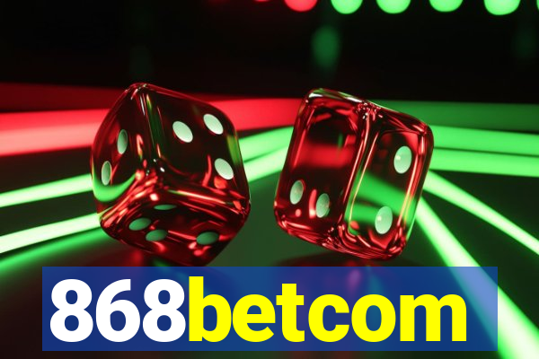 868betcom