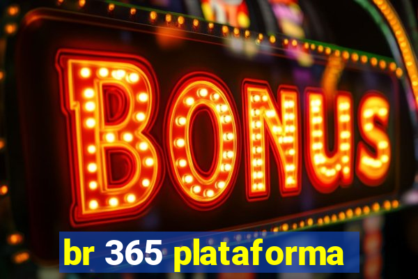 br 365 plataforma