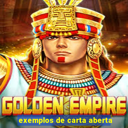 exemplos de carta aberta