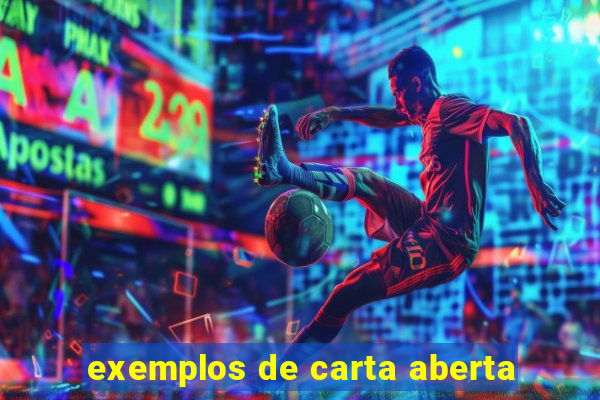 exemplos de carta aberta