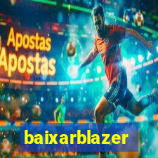 baixarblazer