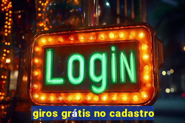 giros grátis no cadastro