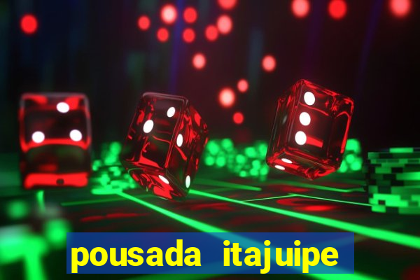 pousada itajuipe vitoria da conquista