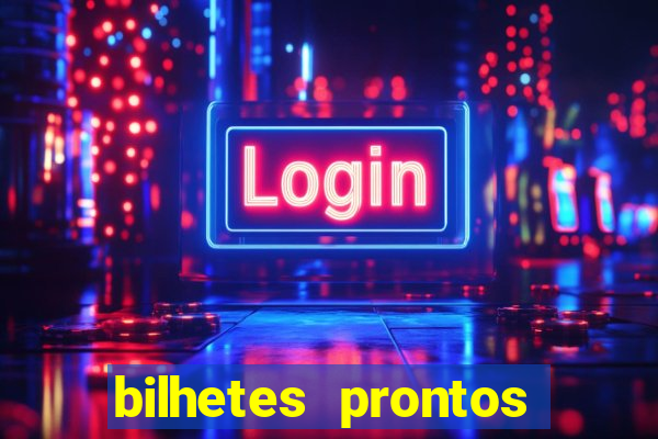 bilhetes prontos futebol hoje