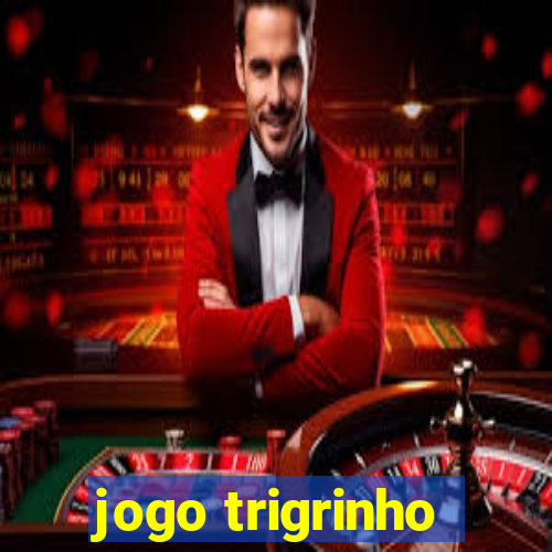 jogo trigrinho