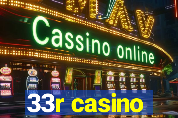 33r casino