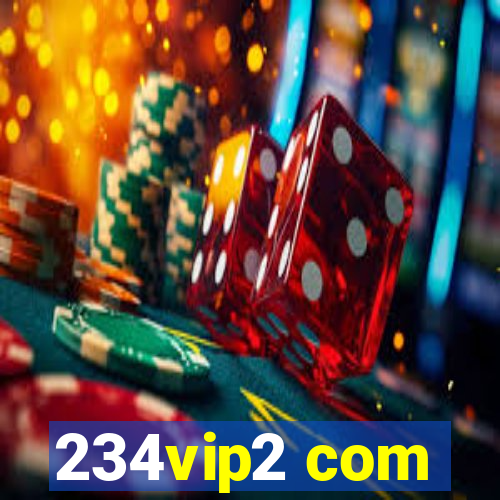234vip2 com