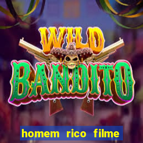 homem rico filme filme homem rico finge ser pobre para