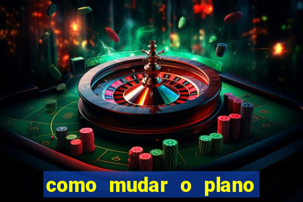 como mudar o plano tim beta mensal para semanal