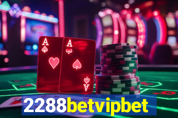 2288betvipbet