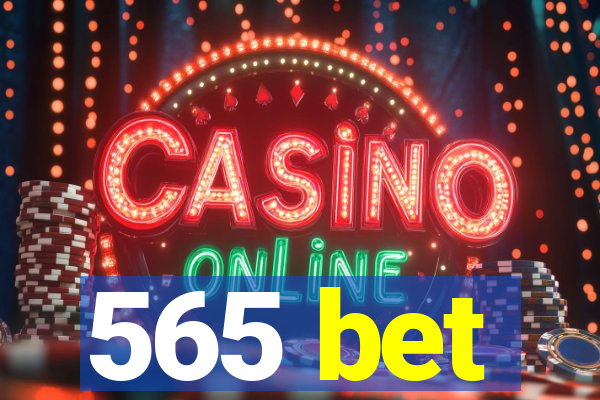 565 bet