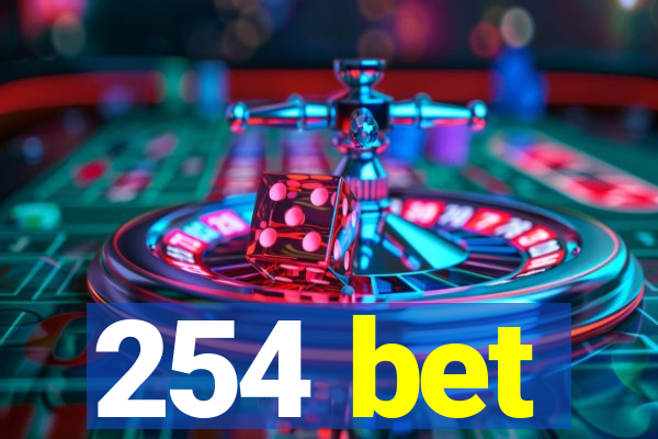 254 bet