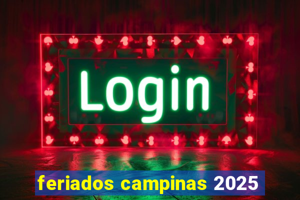 feriados campinas 2025