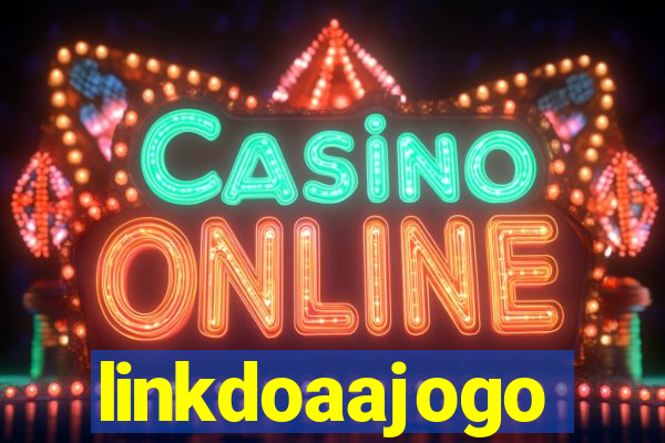 linkdoaajogo