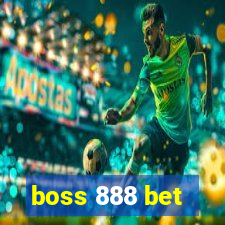 boss 888 bet