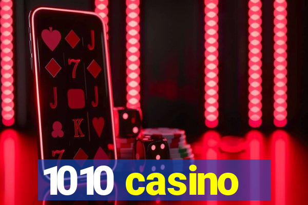 1010 casino