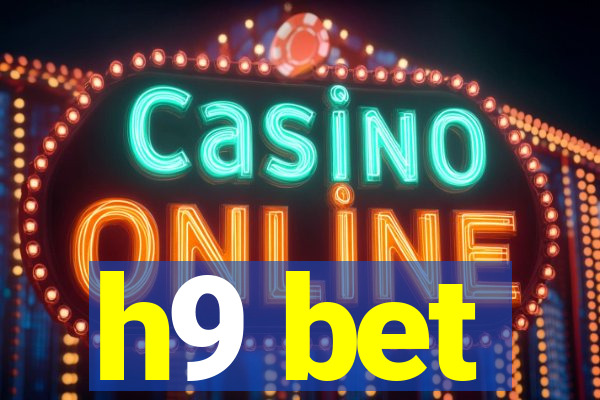 h9 bet