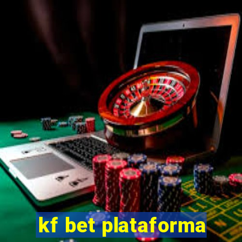 kf bet plataforma