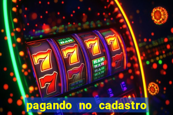 pagando no cadastro sem depósito