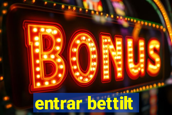entrar bettilt