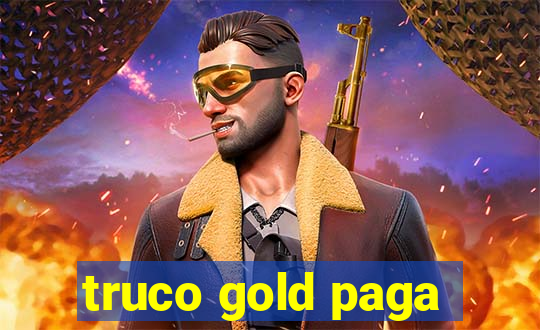 truco gold paga