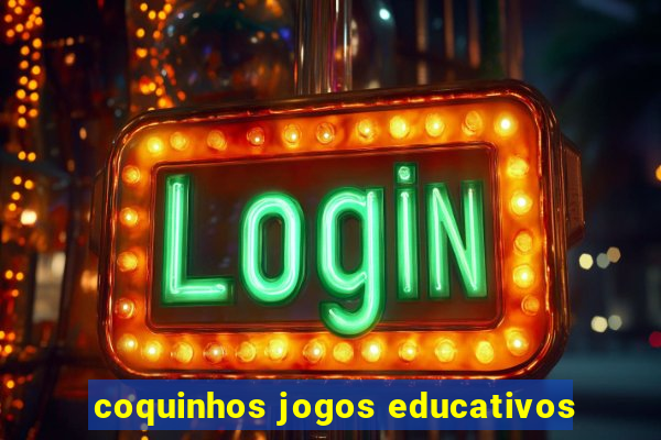 coquinhos jogos educativos