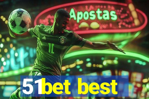 51bet best