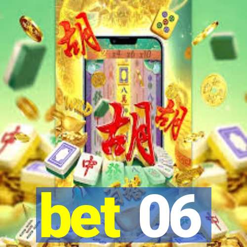 bet 06