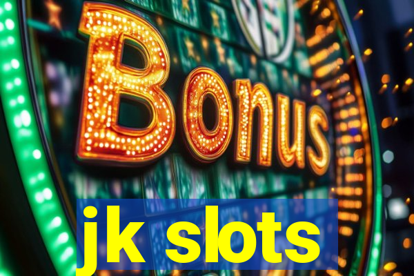 jk slots