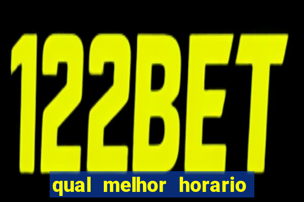 qual melhor horario para jogar na betano