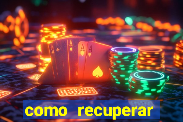 como recuperar dinheiro perdido em jogo de aposta