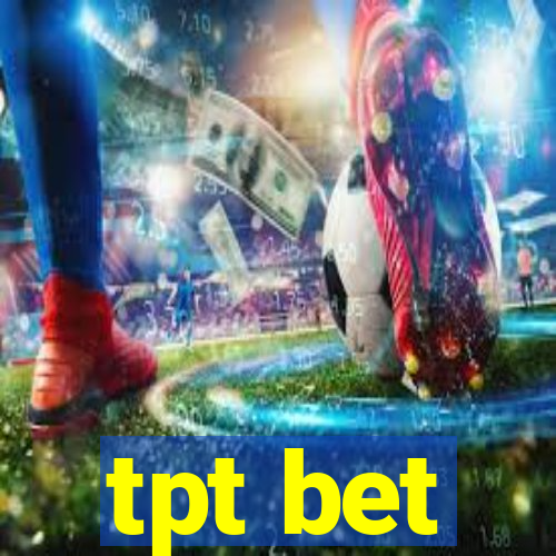 tpt bet