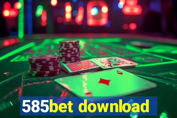 585bet download