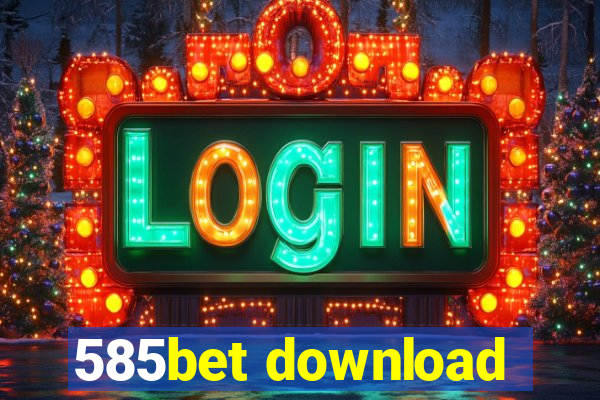585bet download