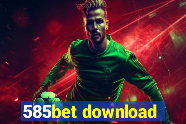 585bet download