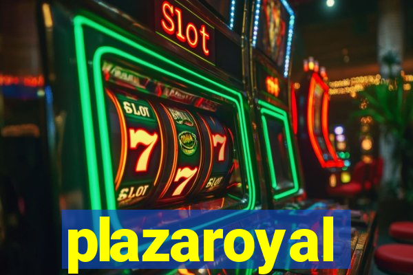 plazaroyal