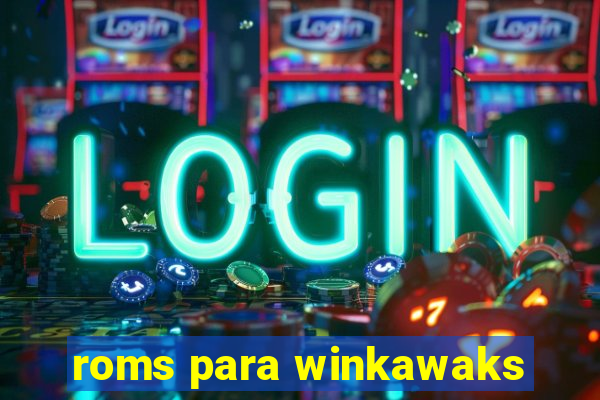 roms para winkawaks