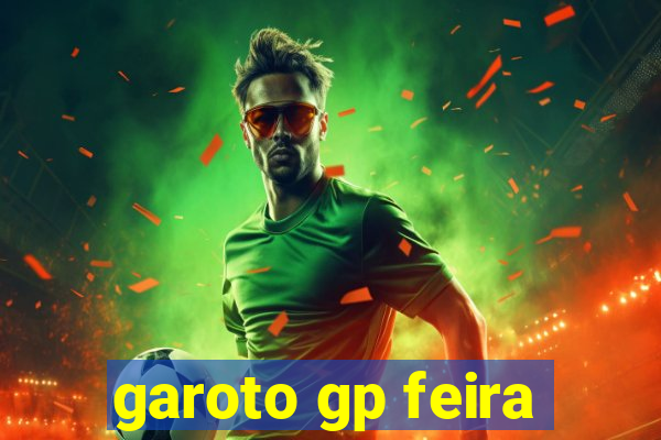 garoto gp feira