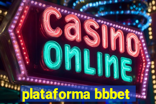 plataforma bbbet