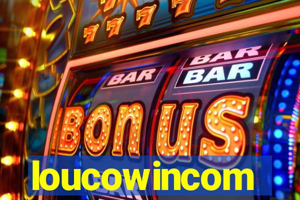 loucowincom