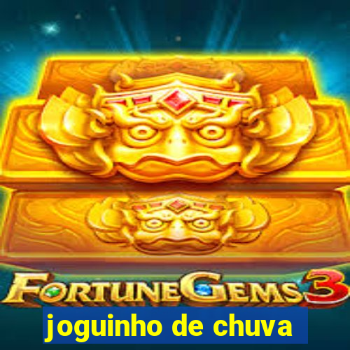 joguinho de chuva