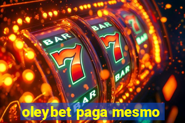 oleybet paga mesmo