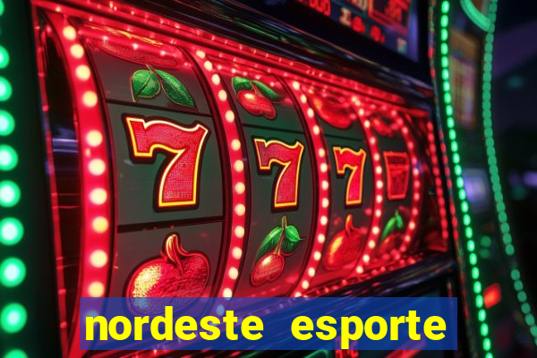 nordeste esporte net vip