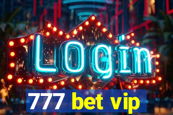 777 bet vip