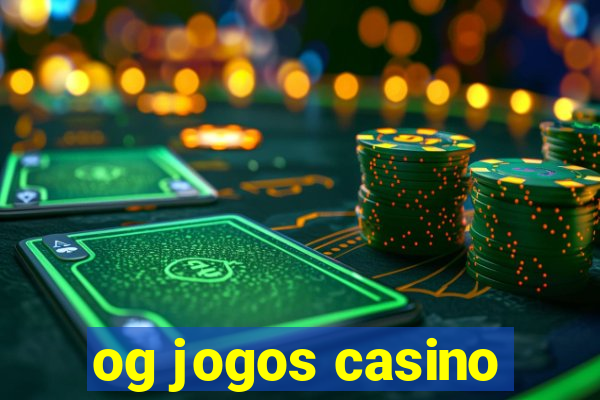 og jogos casino