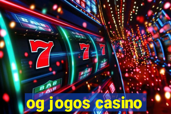 og jogos casino