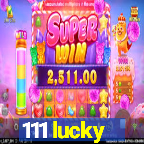 111 lucky